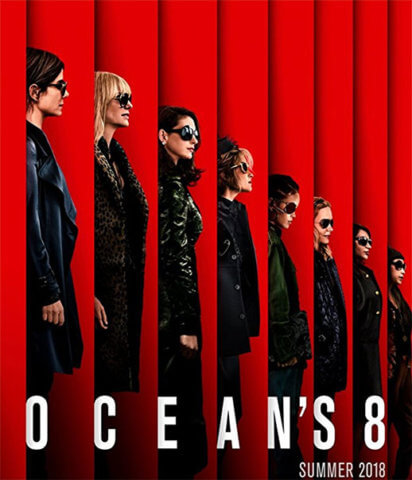 Next Tribe women in 2018, the movie poster for Ocean's 8
