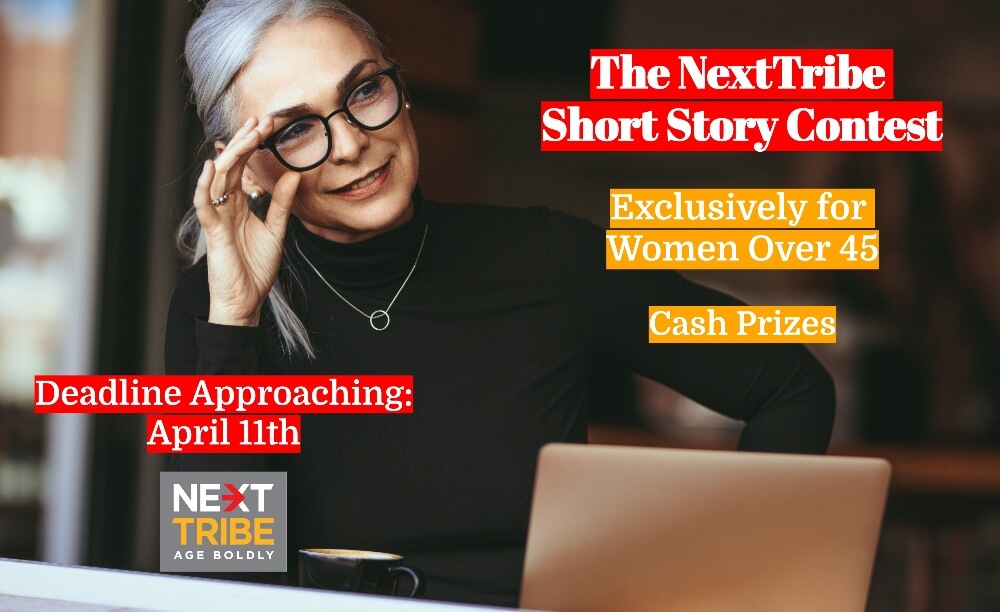 The NextTribe Short Story Contest: Exclusively for Women Over 45