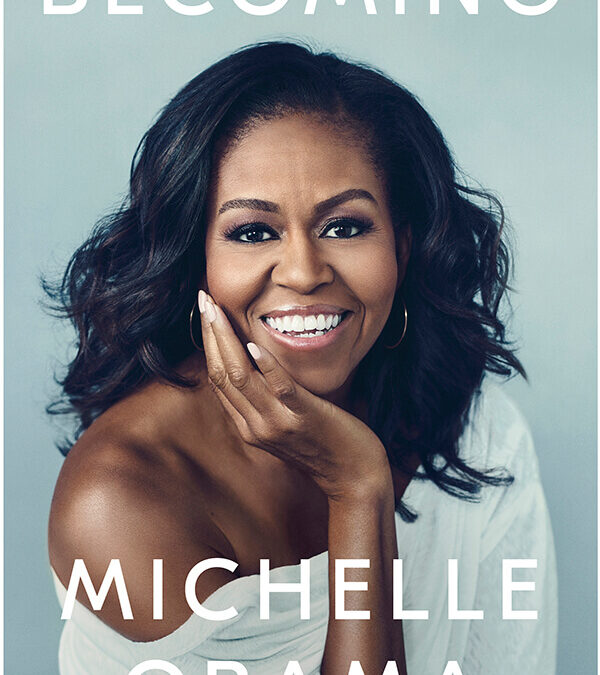 9 Reasons Michelle Obama’s Becoming Is the Best $19.99 You’ll Spend on a Life Coach